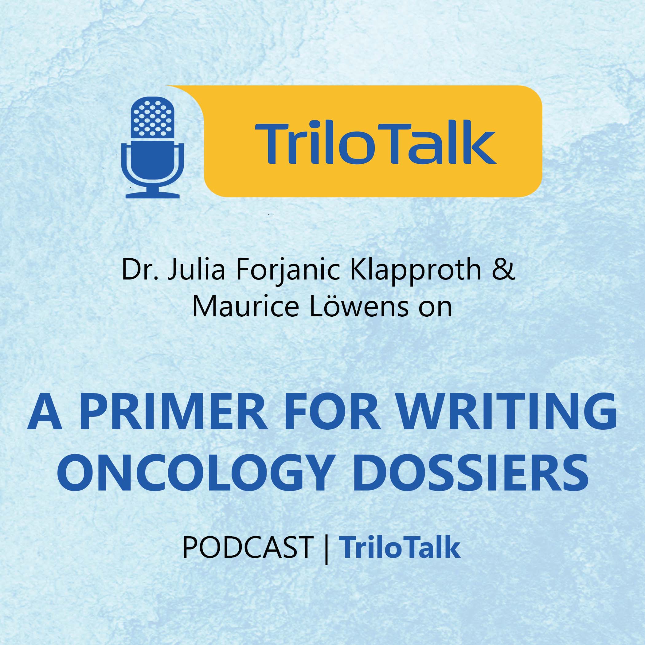 A Primer for Writing Oncology Dossiers